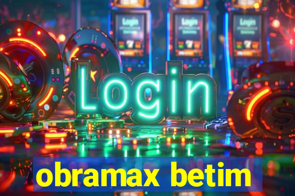 obramax betim